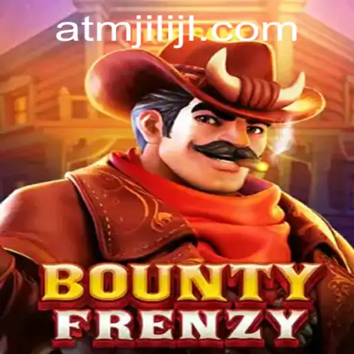BountyFrenzy: A Thrilling Adventure in the World of atmjili