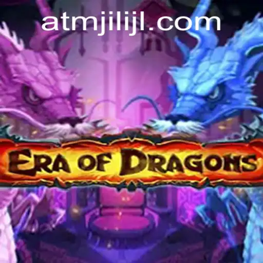 Exploring the Mystical Realm of EraOfDragons: A New Age Adventure with atmjili Dynamics