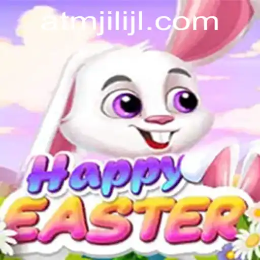 Discover the Joy of HappyEaster: A New Gaming Adventure with atmjili
