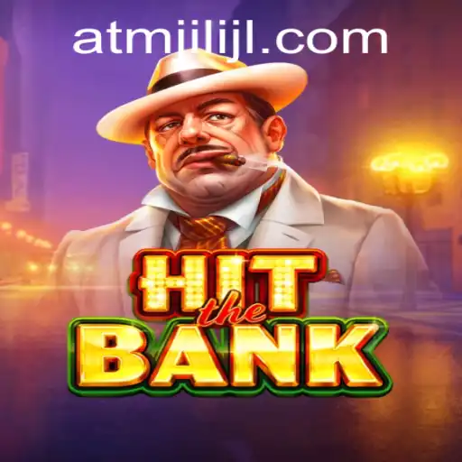 HitTheBank: An Exciting Adventure with atmjili