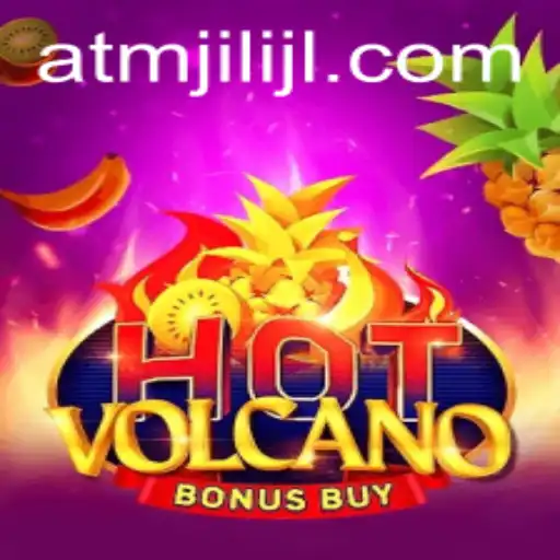 Exploring HotVolcanoBonusBuy: A Thrilling Adventure Awaits You with atmjili