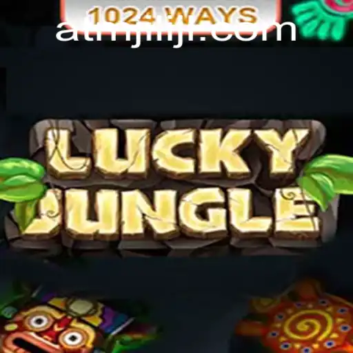 Discover the Thrills of LuckyJungle1024: Embark on a Jungle Adventure with ATMJILI