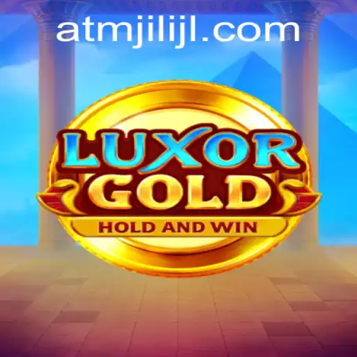 LuxorGold: Unveiling the Mysteries of Ancient Egypt with ATMJILI