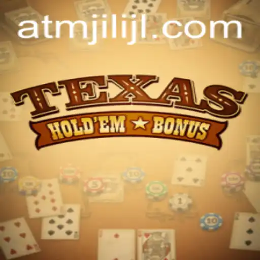 Exploring Texas Holdem Bonus at AMJILI: A Comprehensive Guide