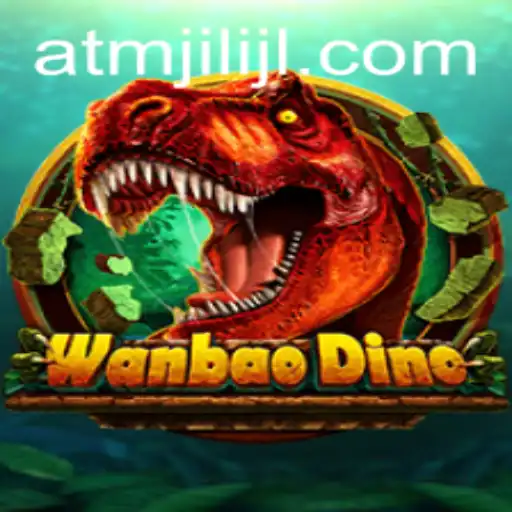 Exploring WanBaoDino: A Dynamic Adventure with ATMJili