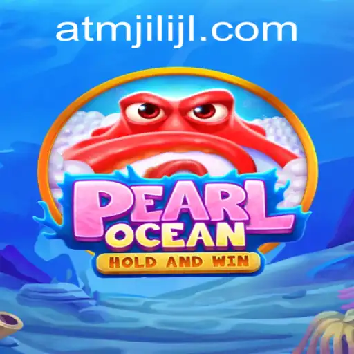 Dive into the World of PearlOcean with ATMJili