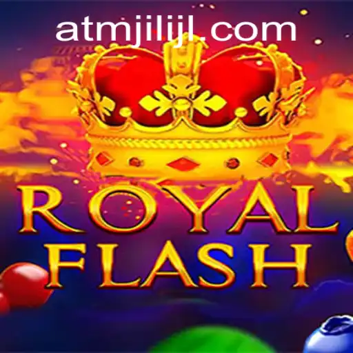 Exploring the Thrilling World of RoyalFlash: A Comprehensive Guide to Atmjili's Latest Game