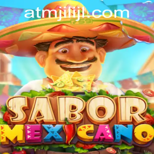 SaborMexicano: A Cultural Journey Through the Vibrant World of ATMjili